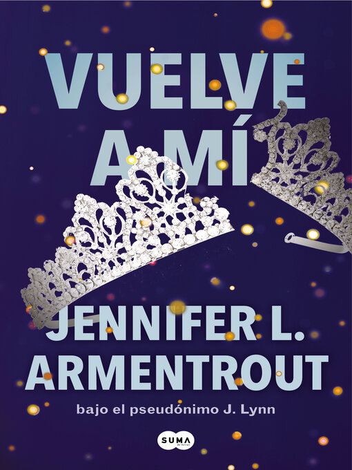 Title details for Vuelve a mí by Jennifer L. Armentrout - Available